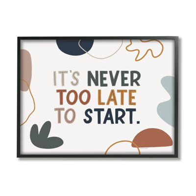 «Never Too Late To Start», art textuel - Motivation