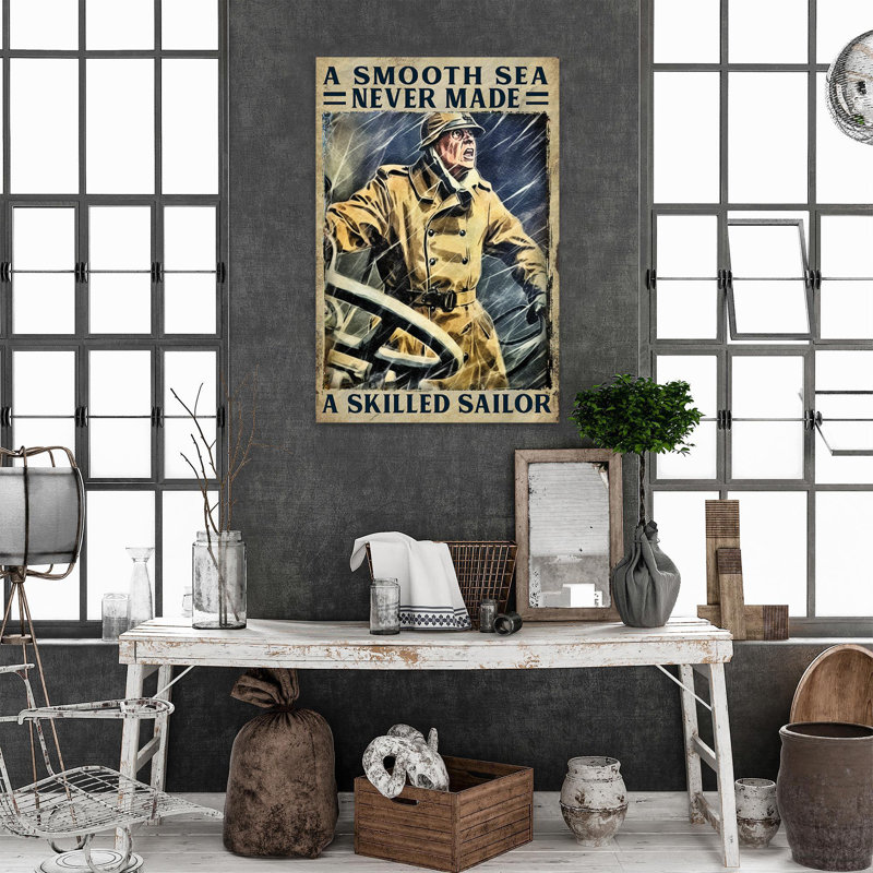 «A Smooth Sea Never Made A Skill Sailor», reproduction d'art graphique sur toile tendue 1 pièce