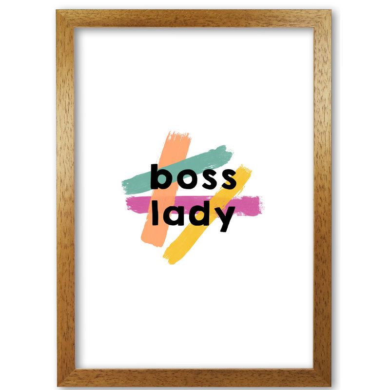 Boss Lady - Print, Honey Oak Frame, 30 cm H x 21 cm W x 5 cm D