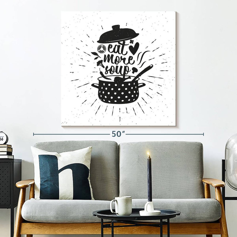 Tergel Eat More Soup Typography, 33" H x 33" W