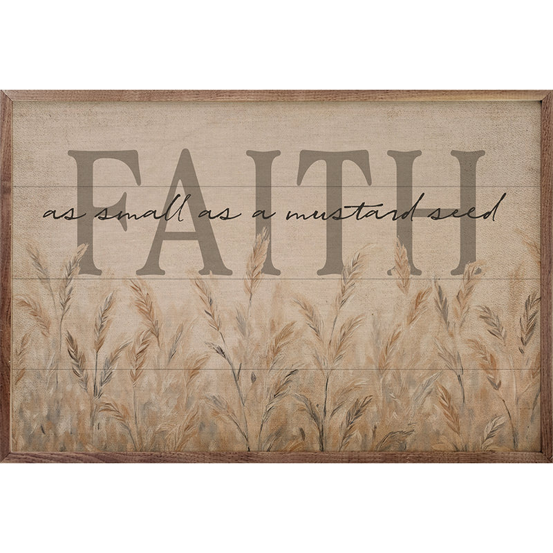 Faith aussi petite qu'une graine de moutarde, H 16 po x l 24 po