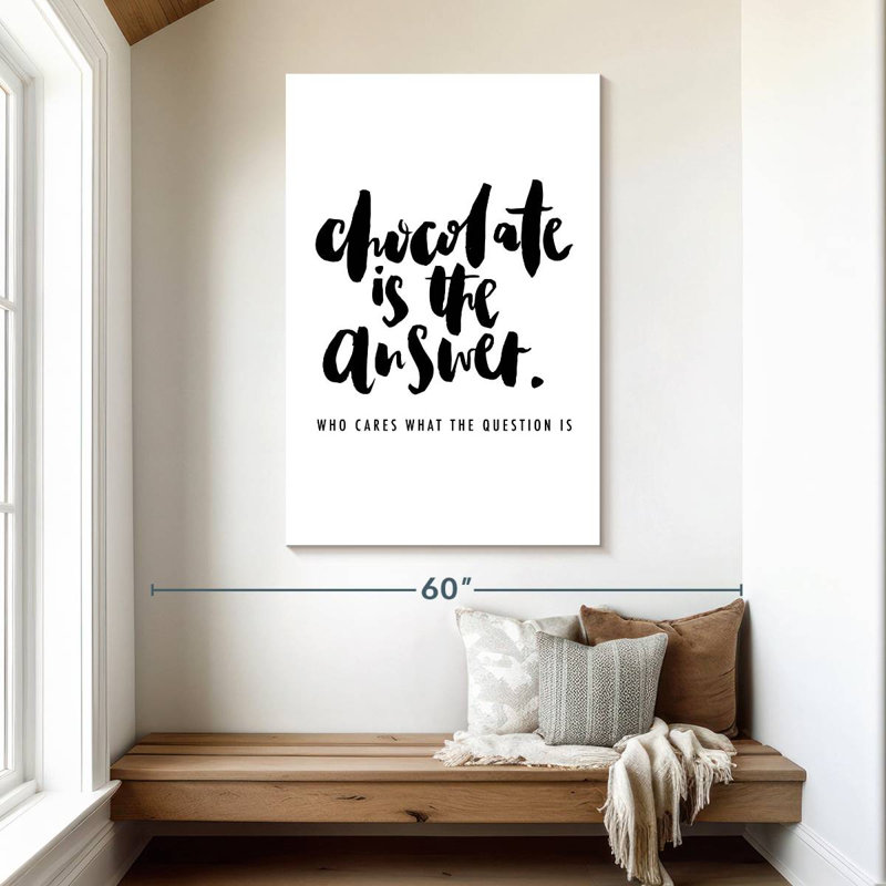 Le chocolat est la solution, H 48 po x l 32 po