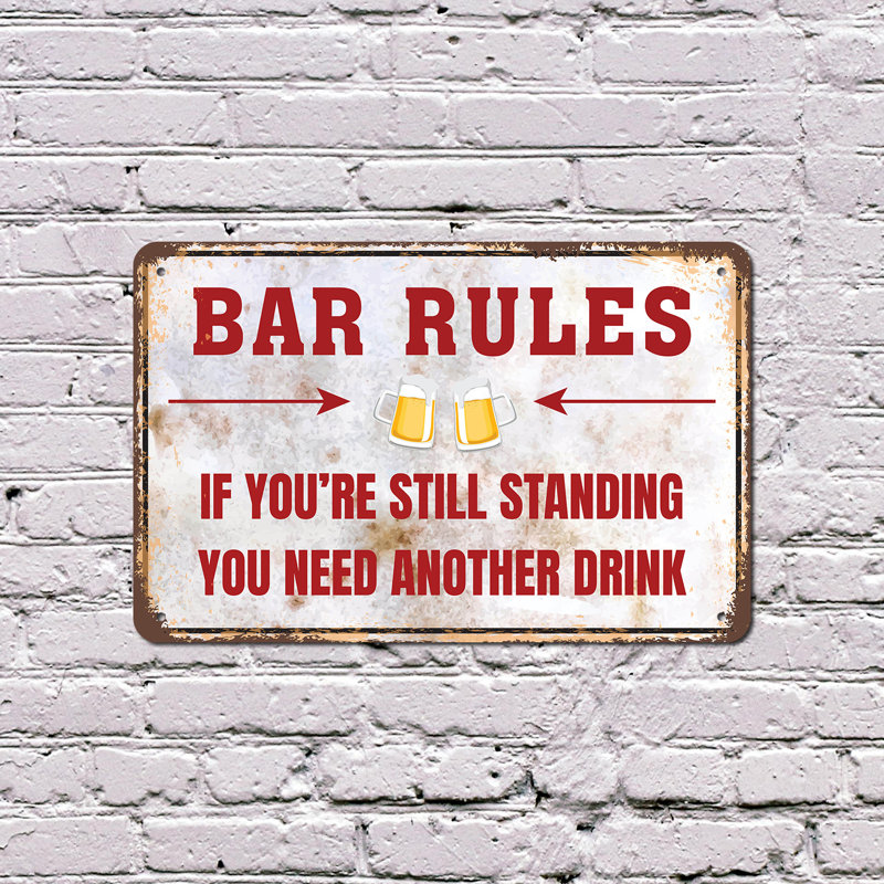 Règles du bar: Si vous êtes toujours debout, enseigne en aluminium 10 po x 14 po
