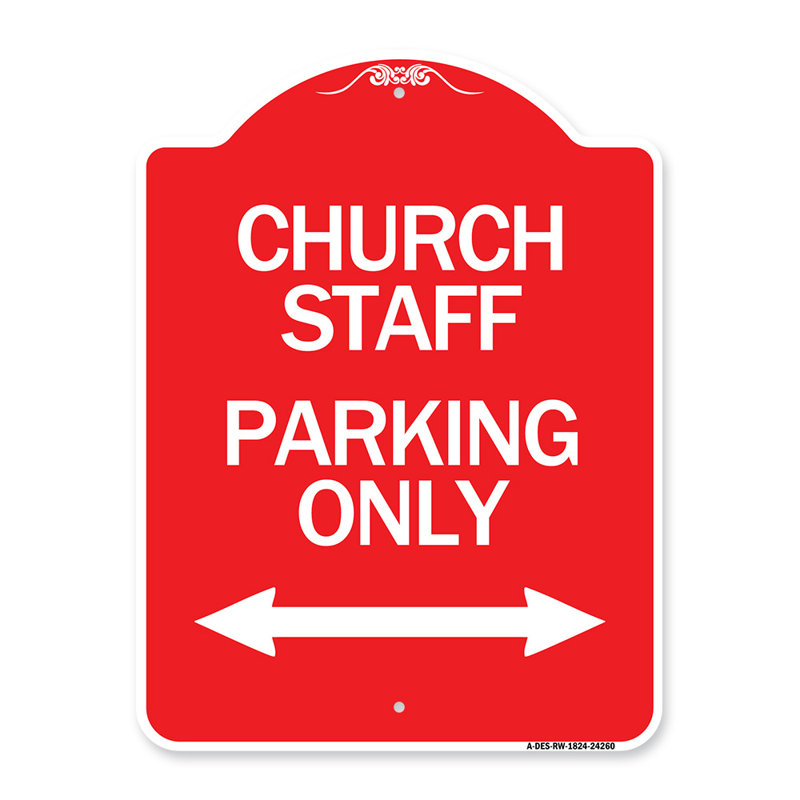 Enseigne Signmission Designer Series - Stationnement du personnel de l'église seulement (avec flèche bidirectionnelle) / 24260