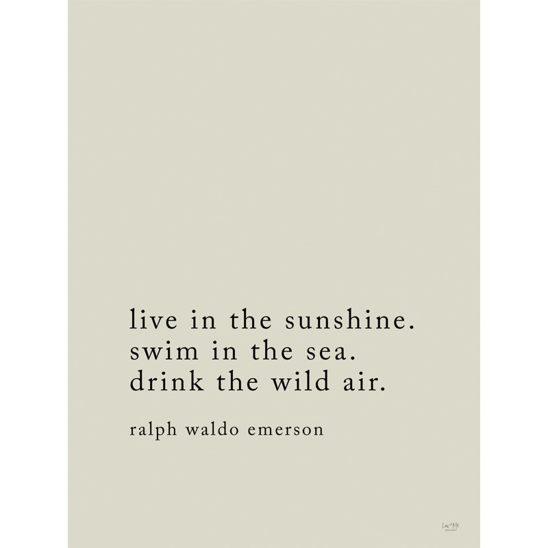 " Live In The Sunshine " by Lux + Me Designs, 18" W x 24" H