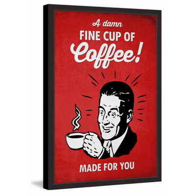«Damn Fine Coffee» par Dean Sauls - impression encadrée