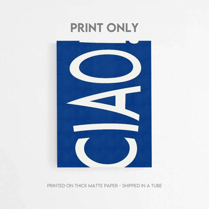 Ciao! «Bold Blue», impression d'art typographique minimaliste, Une seule photo encadrée sans passe-partout, H 24 po x l 18 po