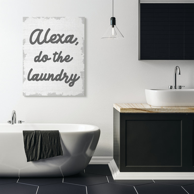 «Alexa Do The Laundry Funny Bathroom Gray Word Design», art textuel, H 48 po x l 36 po, Toile tendue
