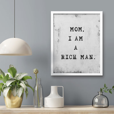 «Mom I Am A Rich Man» sur papier