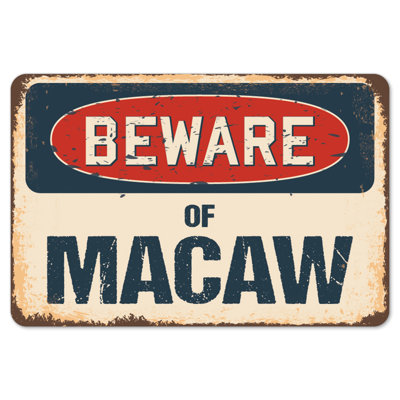 Decal-Macaw_Beware Of Macaw Rustic Sign Signmission Classic Rust Wall Plaque Decoration