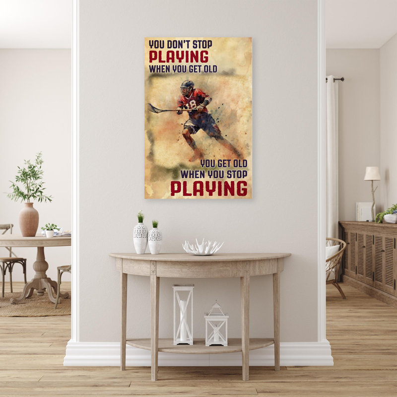 Impression sur toile Lacrosse You Get Old When You Stop jouant sur toile, H 14 po x l 11 po x P 1,25 po