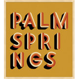 Palm Springs Yellow Print by Christopher Kennedy