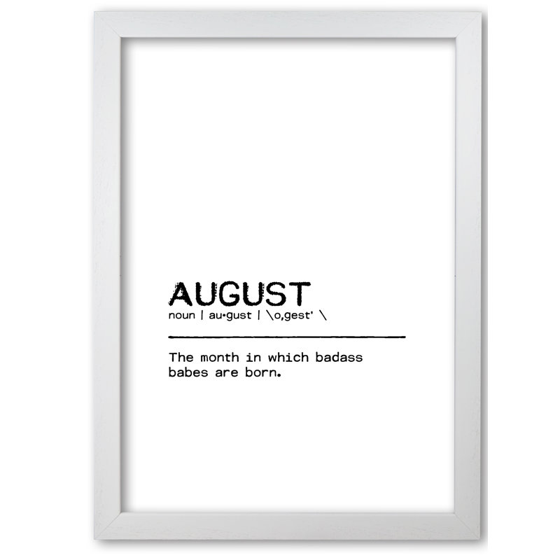 August Badass - Print, 85 cm H x 60 cm W x 5 cm D, White Grain Frame