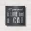  «All You Need Cat» par Erin Clark, art mural en métal, 24 po x 24 po-1439230948