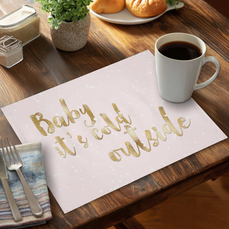 Pink Romantic Polyester Placemat - Baby it's cold outside