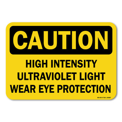 High Intensity Ultraviolet Light Wear Eye Protection Plastic Sign 14" X 10"
