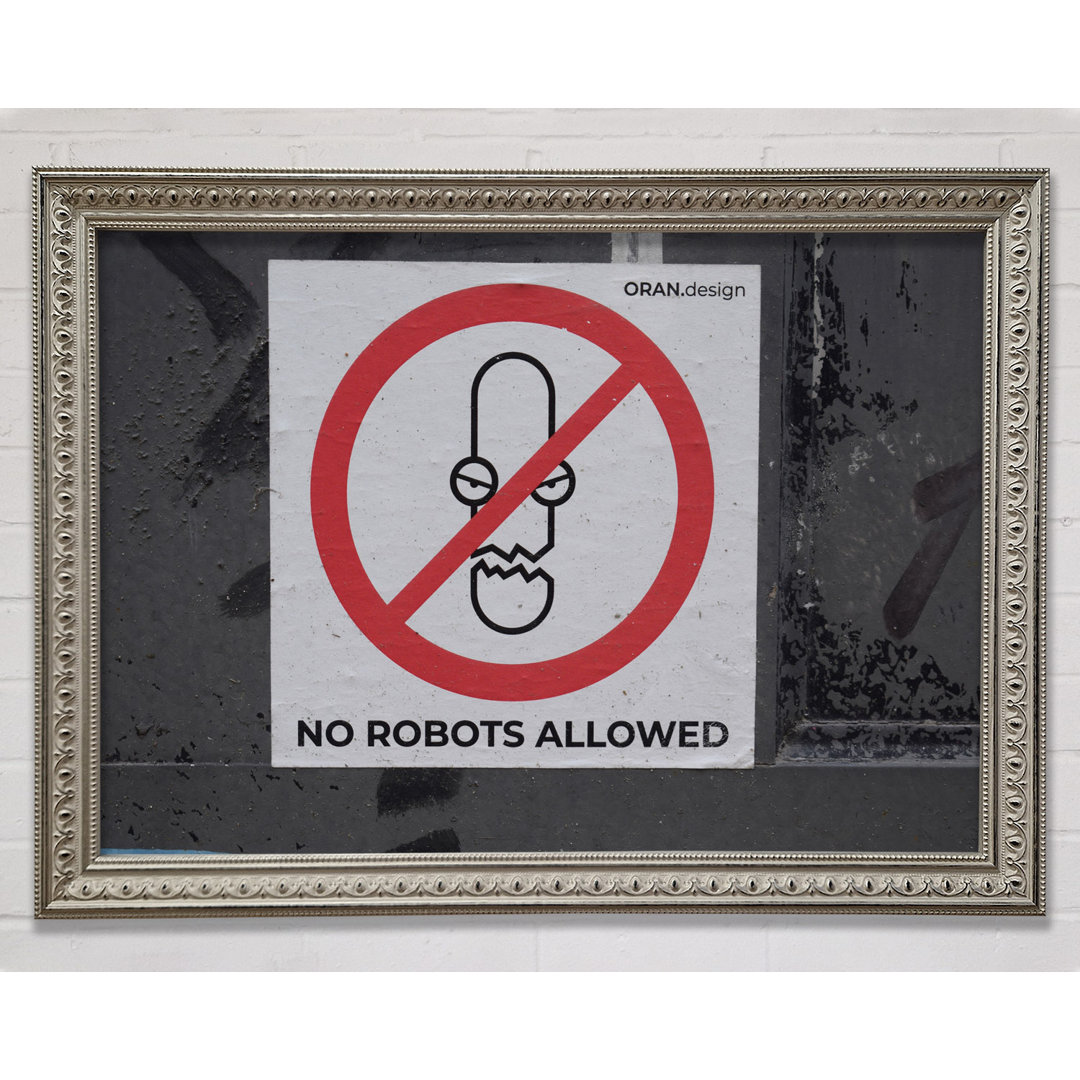 Gerahmtes Leinwandbild No Robots Allowed