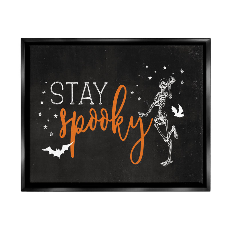 «Stay Spooky Skeleton» encadré sur bois par Lux + Me Designs, impression, Cadre flottant noir de jais
