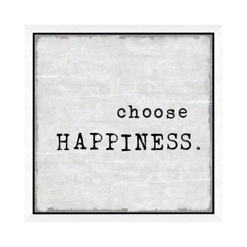 Choose Happiness 1 Piece Wall Art on Canvas, 45.72 cm H x 45.72 cm W, White Picture Framed