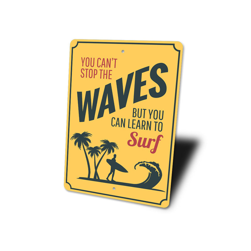 Panneau en aluminium «Cant Stop The Waves», H 14 po x l 10 po x P 0,04 po