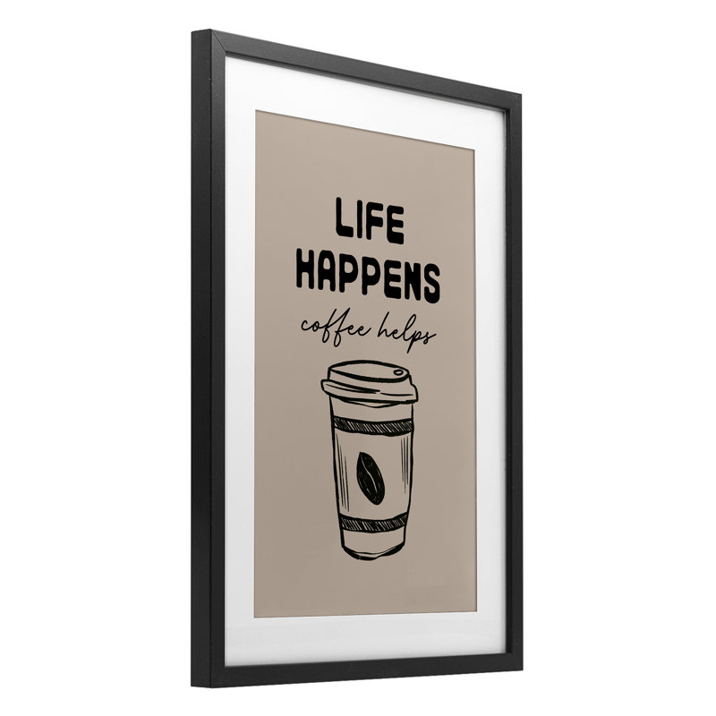 «Life Happens Coffee Helps», impression encadrée sous verre, conception de JJ Design House LLC, H 23 po x l 17 po
