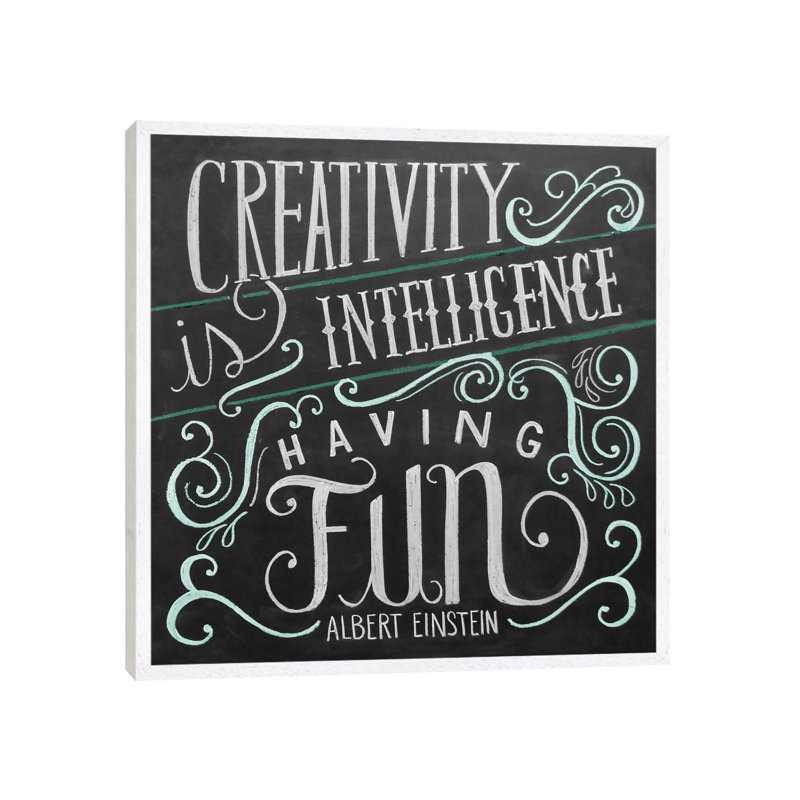 Creativity Is Intelligence Having Fun, 45.72 cm H x 45.72 cm W, White Framed Canvas