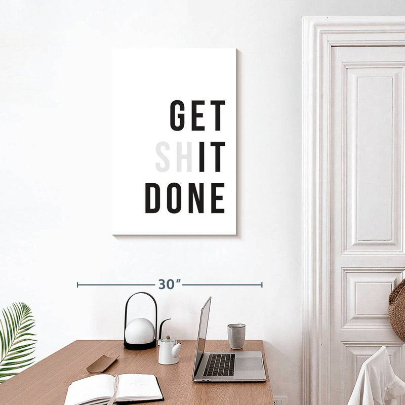 Get It Done Typography, 30" H x 20" W
