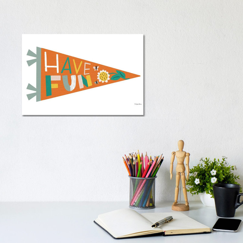 Have Fun Pennant by Kyra Brown - Wrapped Canvas Gallery-Wrapped Canvas Giclée, 20.32 cm H x 30.48 cm W