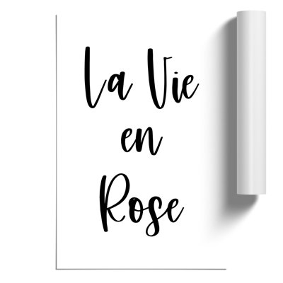 La Vie En Rose - Frameless Print