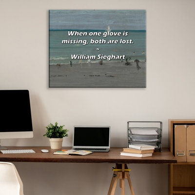 Artsy Quote "When one glove is missing, both are lost." By William Sieghart Gallery Wrapped Canvas