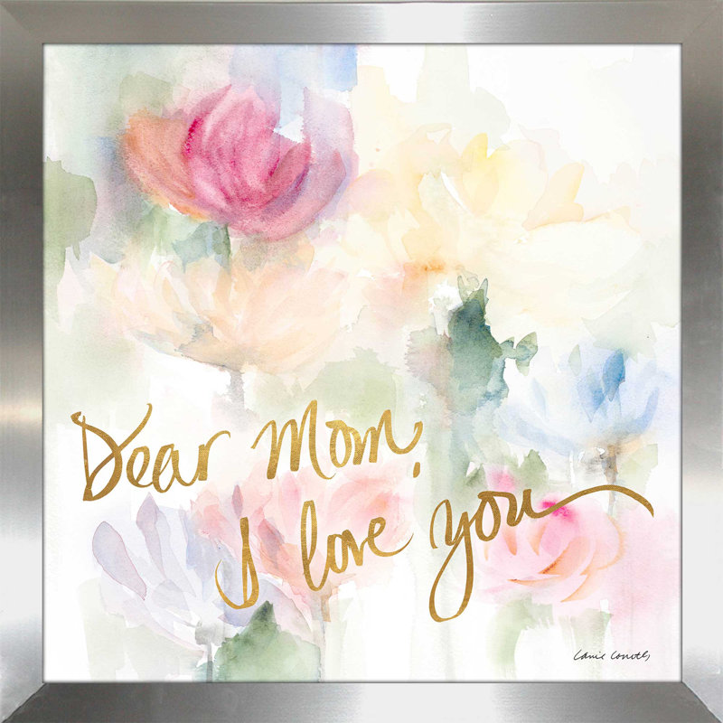 «Dear Mom», impression, H 31,5 po x l 31,5 po x P 1 po, Encadrement argenté