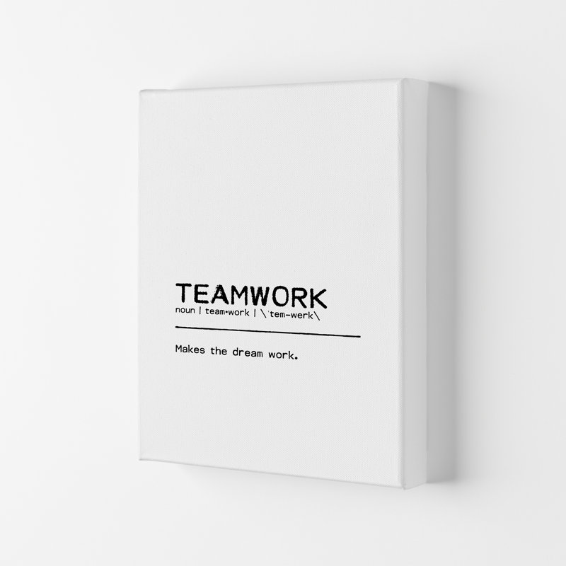 Teamwork Dream - Print, 29.7cm H x 21cm W x 4cm D, Wrapped Canvas