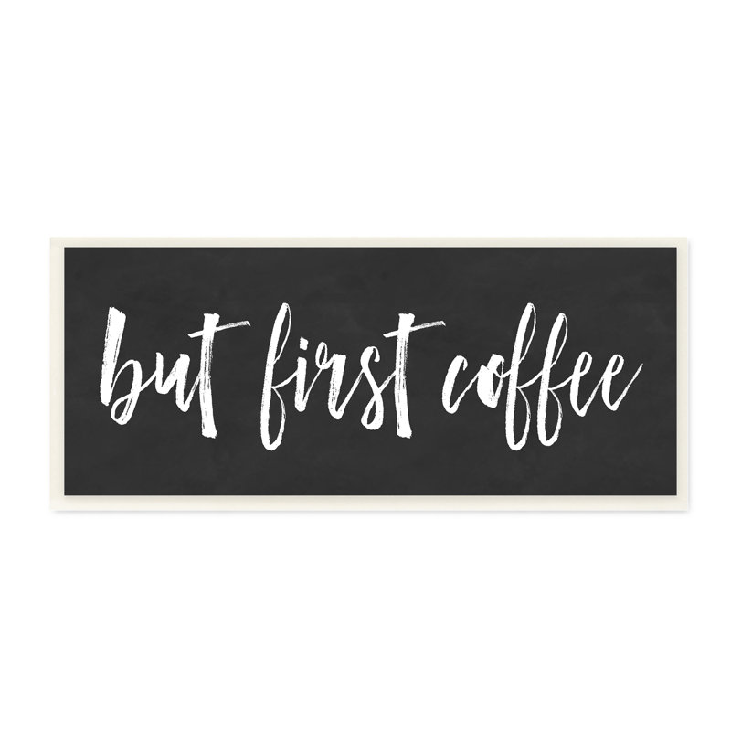 " But First Coffee Calligraphy Script Kitchen Phrase "