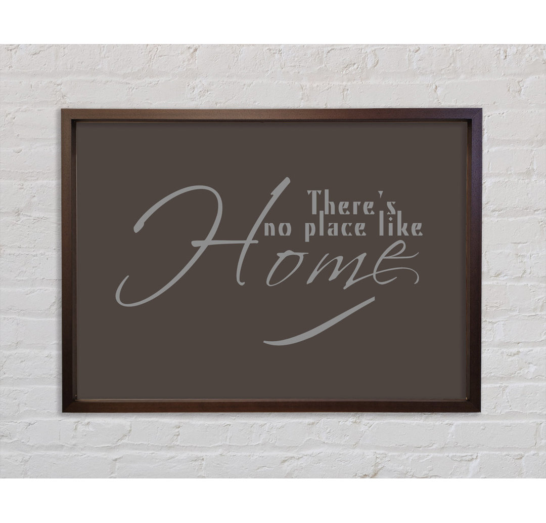 Home Zitat Theres No Place Like Home Chocolate - Einzelner Bilderrahmen Typografie auf Leinwand