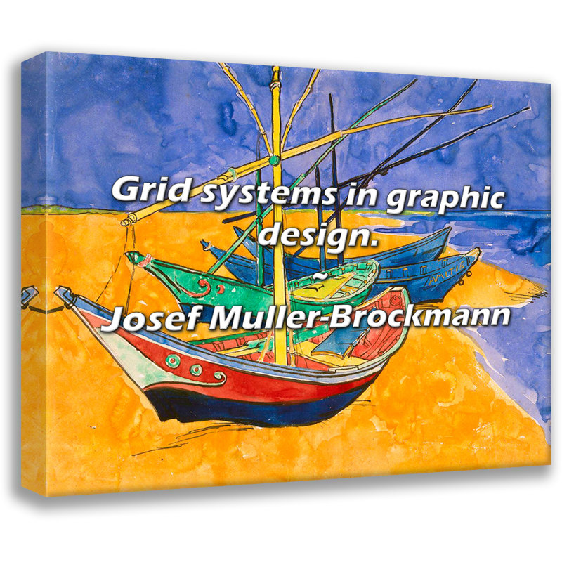 Josef Muller-Brockmann Quote: Grid systems in graphic design., 26" H x 32" W