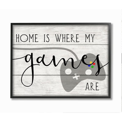 " Home Is Where My Games Are Quote Rustic Play Design " by Daphne Polselli