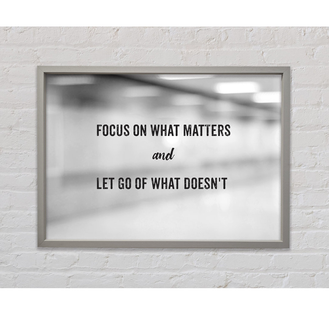 Focus On What Matters - Einzelbildrahmen Typografie auf Leinwand