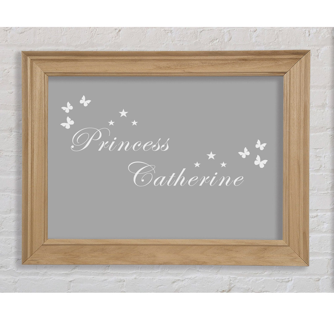 Girls Room Quote Your Own Name Princess Grau Weiß - Bilderrahmen Kunstdrucke