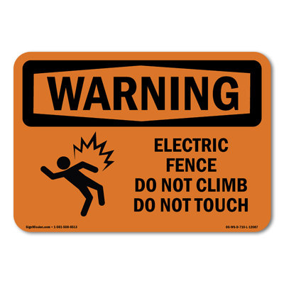 Electric Fence Do Not Climb With Symbol Aluminum Sign 10" X 7"