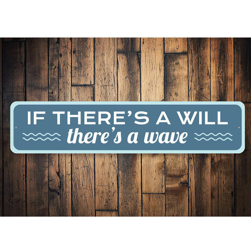 There's a Wave Aluminum Sign, 6" H x 24" W x 0.06" D