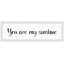 Bourassa «You Are My Only Sunshine», reproduction encadrée-1557805250