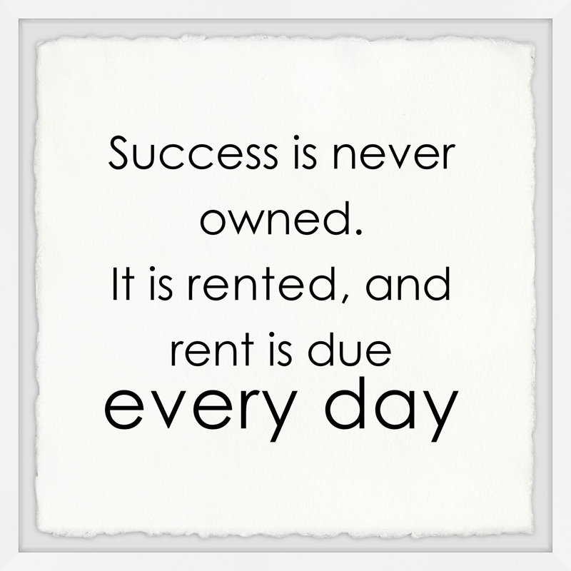 « Success is never owned »-impression d’art textuel sur papier encadrée, H 12 po x l 12 po x P 1,5 po