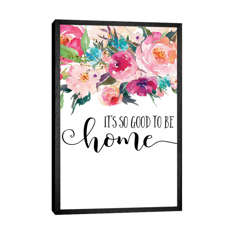It's So Good to Be Home 1 Piece Wall Art on Canvas, 66.04 cm H x 45.72 cm W, Black Framed