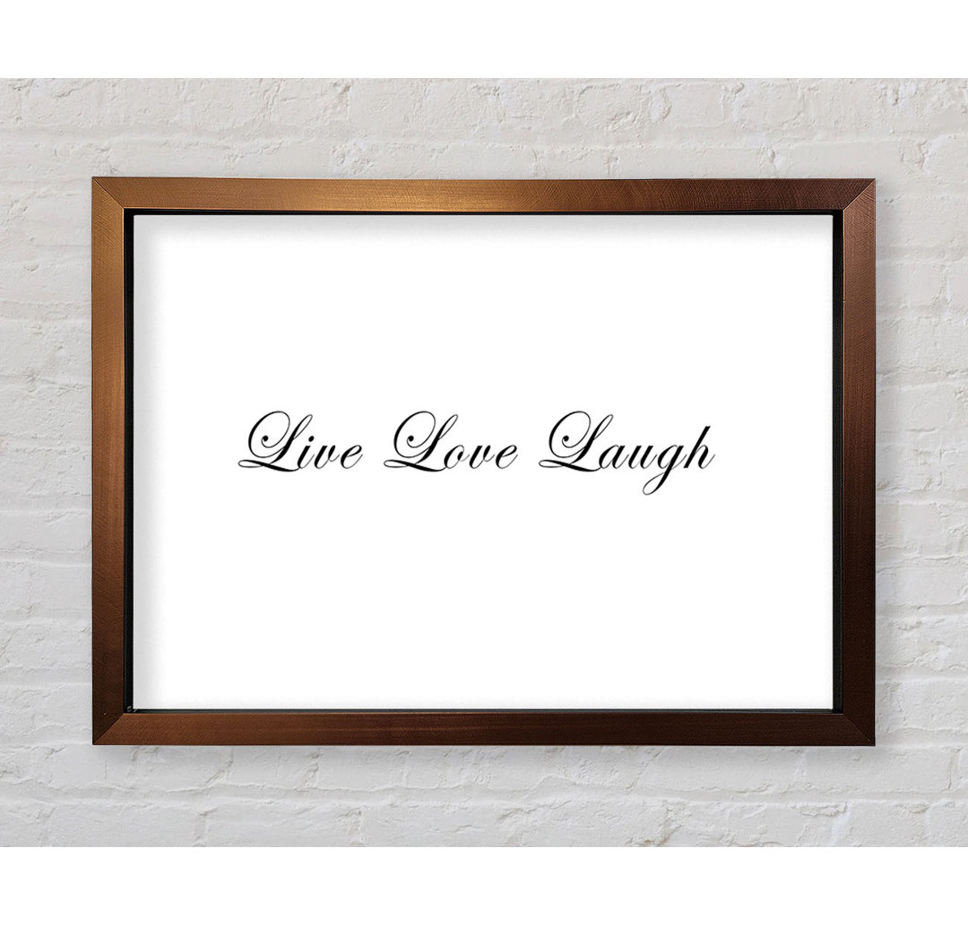 Liebe Zitat Live Love Laugh 2 Gerahmter Druck