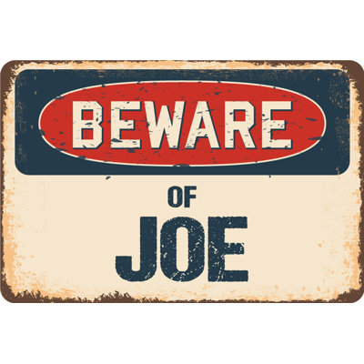 Beware of Joe Sign