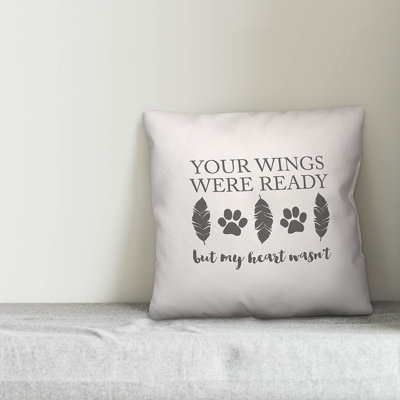  Your Wings Were Ready Throw Pillow