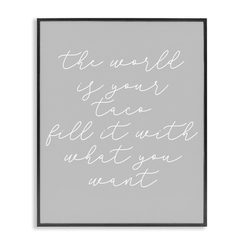 «World Is Your Taco», estampe numérique par Daphne Polselli bh-861, H 20 po x l 16 po, Giclée encadrée noir minuit
