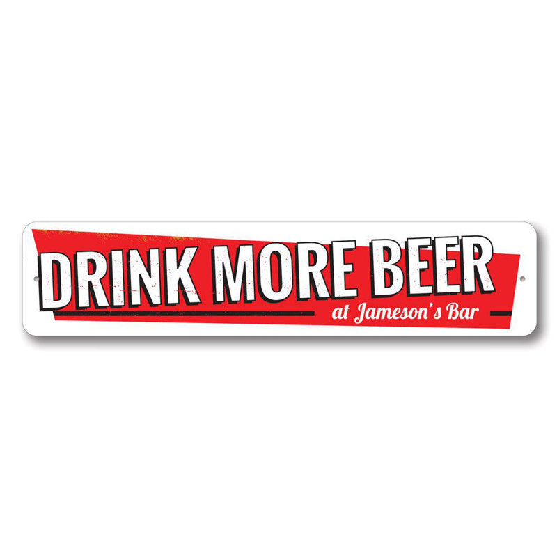 Plaque «Drink More Beer» en aluminium, H 4 po x l 18 po x P 0,04 po