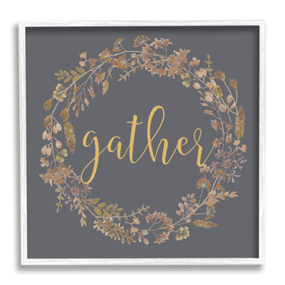 " Gather Calligraphy Rustic Autumn Botanical Blooms Wreath "