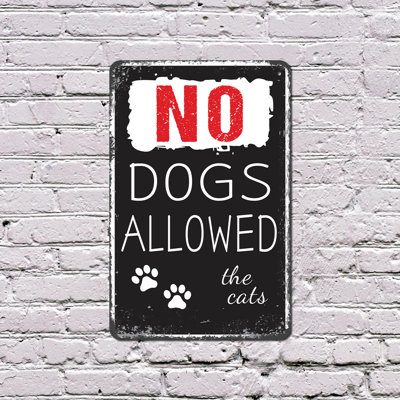 No Dogs Allowed Funny Feline House Custom 8 Inch x 12 Inch Plastic Sign Cat Territory Established Durable Weatherproof Perfect for Porches Playrooms Catios Fun Gift for Cat Lovers Families Neighbors